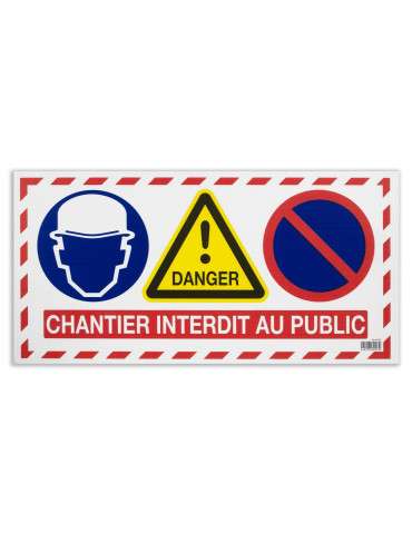 Plaque de chantier interdit au public